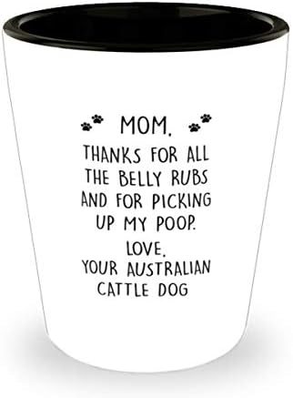 Мама на австралийската Овчарска кучета, Благодаря на Всички За Смилане на корема И За Това, че е Взел Моята Чаша за Какашек на 1,5 унции.