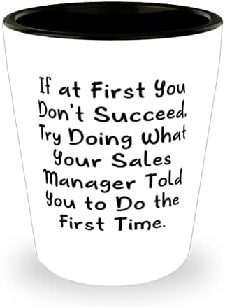 Вдохновите мениджър продажби, Ако на първо Имате нищо не се Получава, Опитайте се да направите Това, което заяви, че вашият мениджър